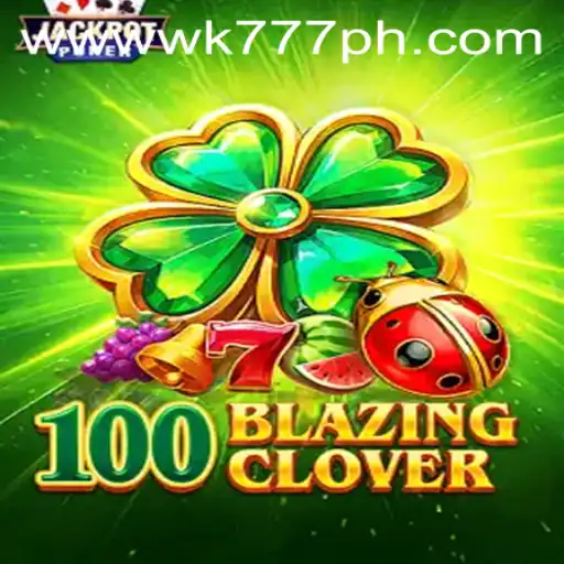 Exploring 100BlazingClover: A Comprehensive Guide to the Thrilling Game